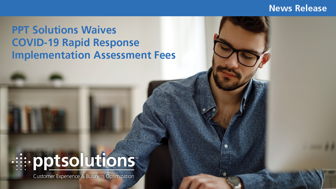 PPT Solutions Waives COVID-19 Rapid Response Implementation Assessment Fees